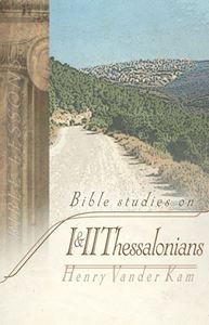 Bible Studies on I-II Thessalonians
